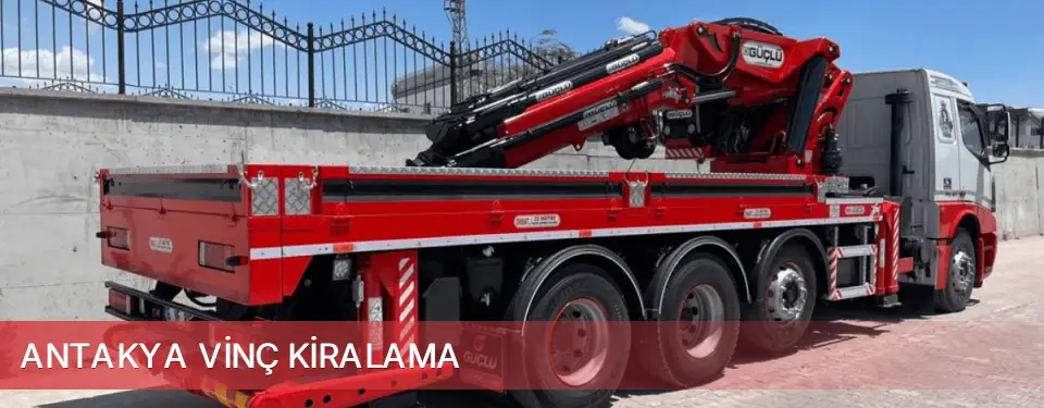 Antakya İlçemi Vinç Kiralama